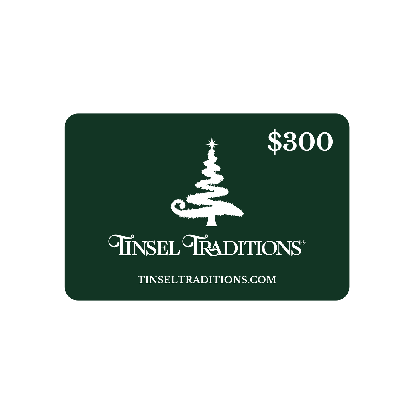 Tinsel Traditions® eGift Card ($20-$500)