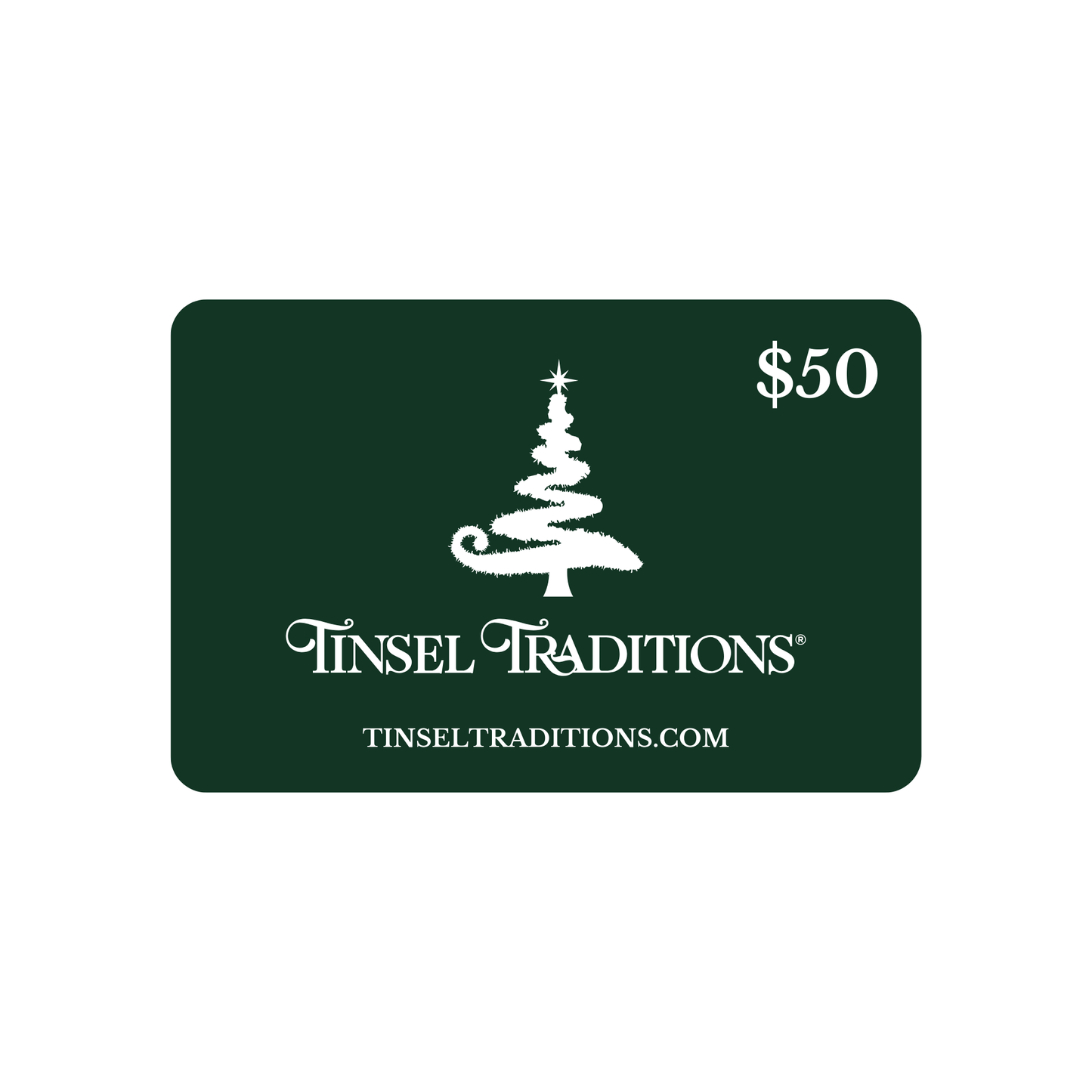 Tinsel Traditions® eGift Card ($20-$500)